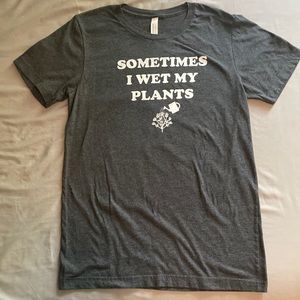 CANVAS Graphic “Sometimes I Wet My Plants” T-Shirt
